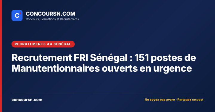 Illustration de l’article : Recrutement FRI Sénégal : 151 postes de Manutentionnaires ouverts en urgence