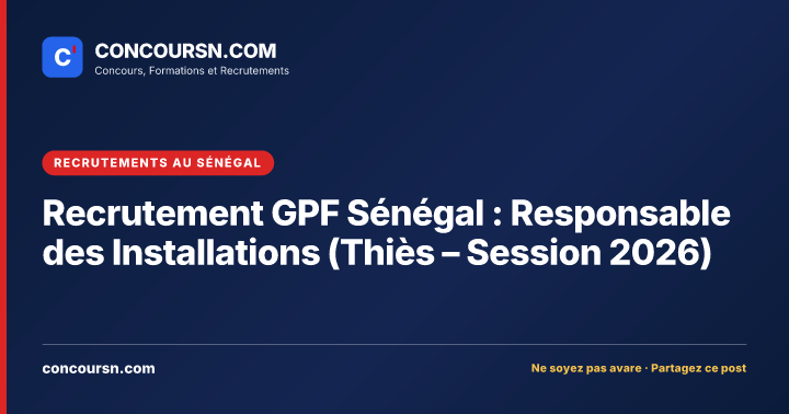 Illustration de l’article : Recrutement GPF Sénégal : Responsable des Installations (Thiès – Session 2026)