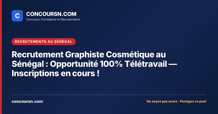 Illustration de l’article : Recrutement Graphiste Cosmétique au Sénégal : Opportunité 100% Télétravail — Inscriptions en cours !