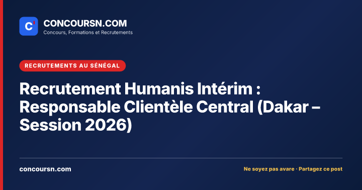 Illustration de l’article : Recrutement Humanis Intérim : Responsable Clientèle Central (Dakar – Session 2026)