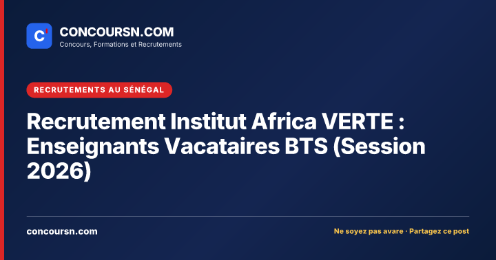 Recrutement Institut Africa VERTE : Enseignants Vacataires BTS (Session 2026)