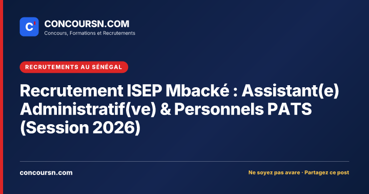 Illustration de l’article : Recrutement ISEP Mbacké : Assistant(e) Administratif(ve) & Personnels PATS (Session 2026)