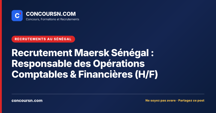 Illustration de l’article : Recrutement Maersk Sénégal : Responsable des Opérations Comptables & Financières (H/F)