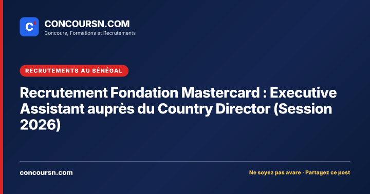 Illustration de l’article : Recrutement Fondation Mastercard : Executive Assistant auprès du Country Director (Session 2026)