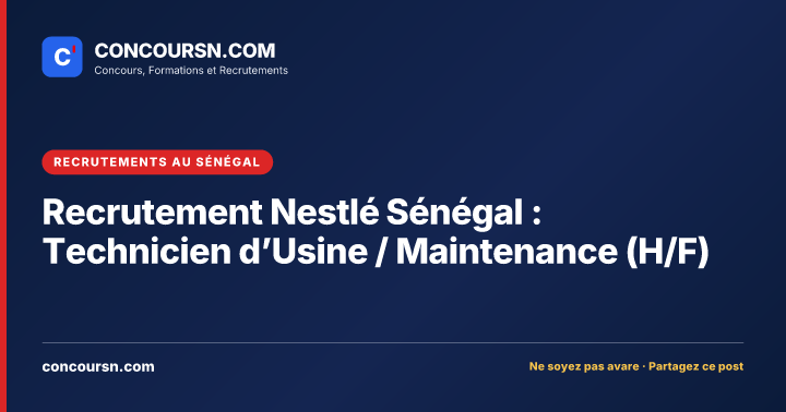 Illustration de l’article : Recrutement Nestlé Sénégal : Technicien d’Usine / Maintenance (H/F)
