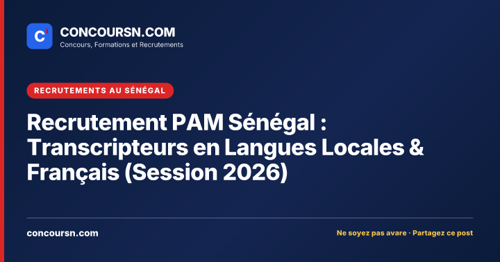 Illustration de l’article : Recrutement PAM Sénégal : Transcripteurs en Langues Locales & Français (Session 2026)