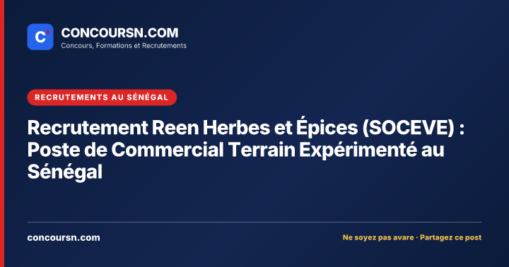 Illustration de l’article : Recrutement Reen Herbes et Épices (SOCEVE) : Poste de Commercial Terrain Expérimenté au Sénégal