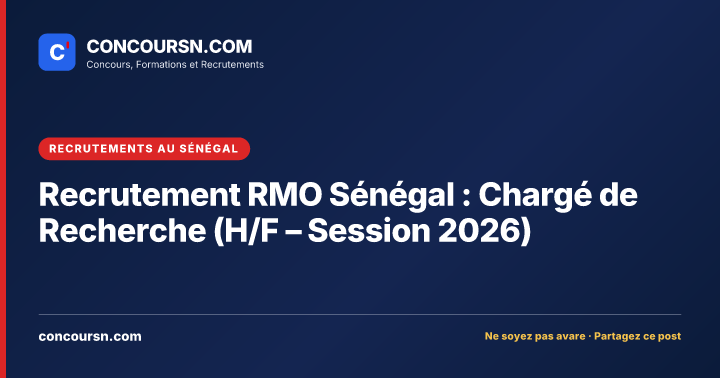 Illustration de l’article : Recrutement RMO Sénégal : Chargé de Recherche (H/F – Session 2026)