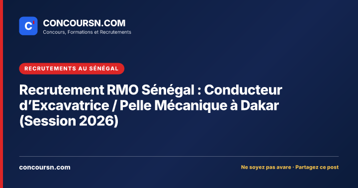 Illustration de l’article : Recrutement RMO Sénégal : Conducteur d’Excavatrice / Pelle Mécanique à Dakar (Session 2026)