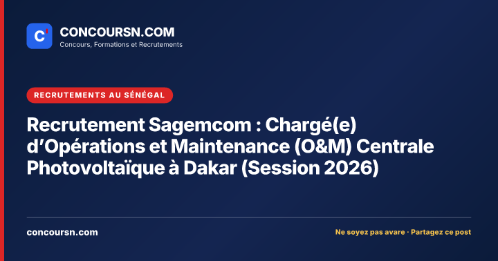 Illustration de l’article : Recrutement Sagemcom : Chargé(e) d’Opérations et Maintenance (O&M) Centrale Photovoltaïque à Dakar (Session 2026)