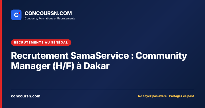 Illustration de l’article : Recrutement SamaService : Community Manager (H/F) à Dakar