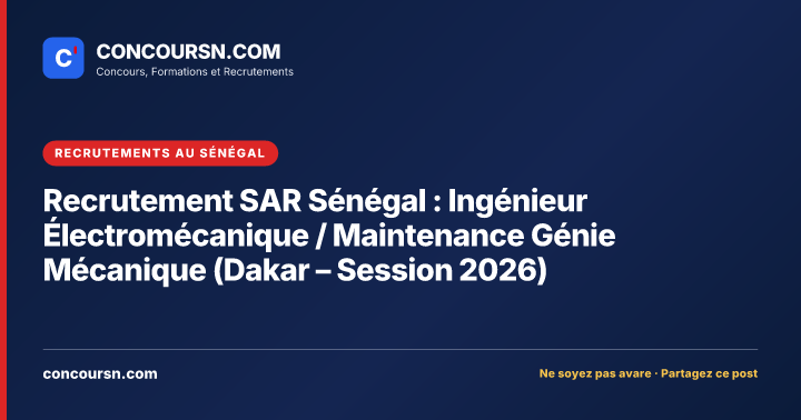 Illustration de l’article : Recrutement SAR Sénégal : Ingénieur Électromécanique / Maintenance Génie Mécanique (Dakar – Session 2026)