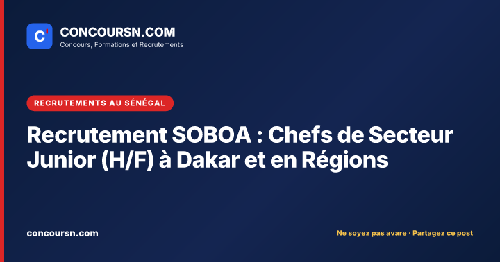 Illustration de l’article : Recrutement SOBOA : Chefs de Secteur Junior (H/F) à Dakar et en Régions