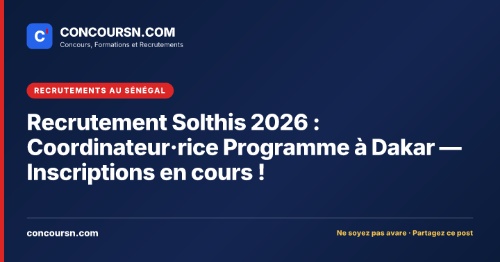 Illustration de l’article : Recrutement Solthis 2026 : Coordinateur·rice Programme à Dakar — Inscriptions en cours !