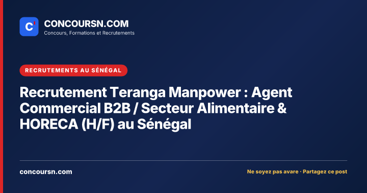 Illustration de l’article : Recrutement Teranga Manpower : Agent Commercial B2B / Secteur Alimentaire & HORECA (H/F) au Sénégal