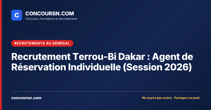 Illustration de l’article : Recrutement Terrou-Bi Dakar : Agent de Réservation Individuelle (Session 2026)