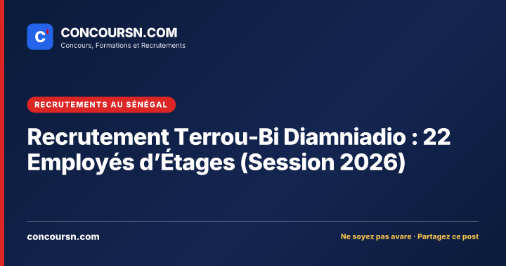 Illustration de l’article : Recrutement Terrou-Bi Diamniadio : 22 Employés d’Étages (Session 2026)