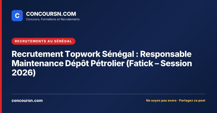 Illustration de l’article : Recrutement Topwork Sénégal : Responsable Maintenance Dépôt Pétrolier (Fatick – Session 2026)