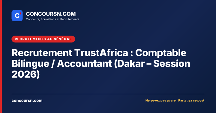 Illustration de l’article : Recrutement TrustAfrica : Comptable Bilingue / Accountant (Dakar – Session 2026)
