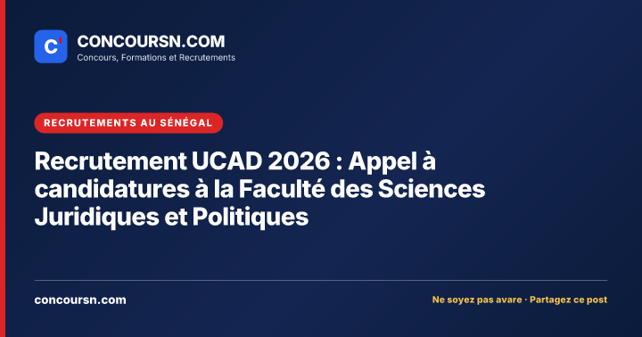 Illustration de l’article : Recrutement UCAD 2026 : Appel à candidatures à la Faculté des Sciences Juridiques et Politiques