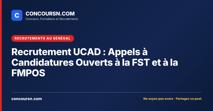Illustration de l’article : Recrutement UCAD : Appels à Candidatures Ouverts à la FST et à la FMPOS