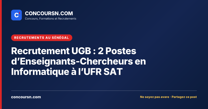 Illustration de l’article : Recrutement UGB : 2 Postes d’Enseignants-Chercheurs en Informatique à l’UFR SAT