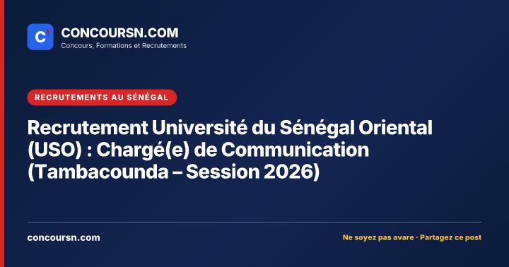 Illustration de l’article : Recrutement Université du Sénégal Oriental (USO) : Chargé(e) de Communication (Tambacounda – Session 2026)