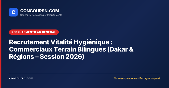 Illustration de l’article : Recrutement Vitalité Hygiénique : Commerciaux Terrain Bilingues (Dakar & Régions – Session 2026)