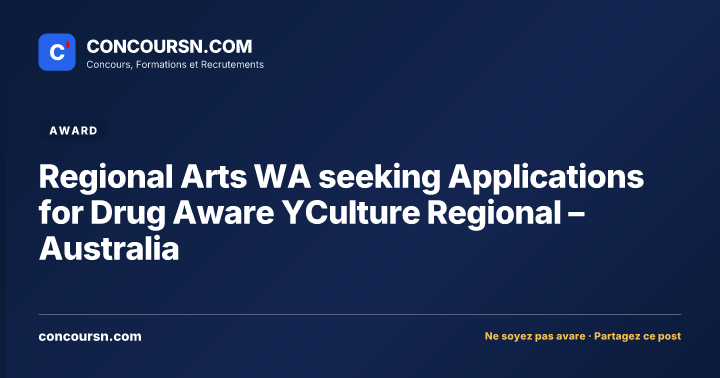 Illustration de l’article : Regional Arts WA seeking Applications for Drug Aware YCulture Regional – Australia