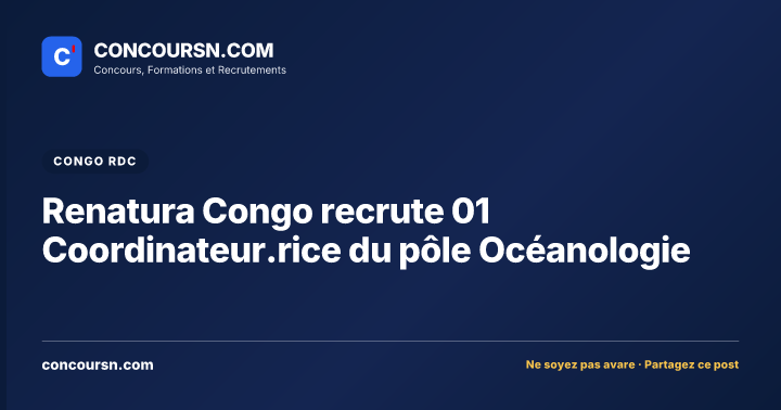 Illustration de l’article : Renatura Congo recrute 01 Coordinateur.rice du pôle Océanologie