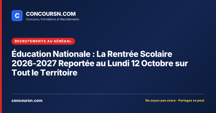 Illustration de l’article : Éducation Nationale : La Rentrée Scolaire 2026-2027 Reportée au Lundi 12 Octobre sur Tout le Territoire