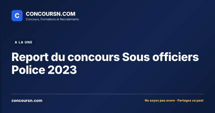 Illustration de l’article : Report du concours Sous officiers Police 2023