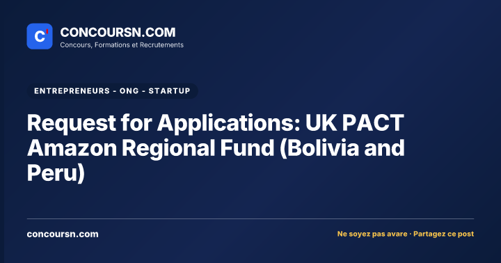 Illustration de l’article : Request for Applications: UK PACT Amazon Regional Fund (Bolivia and Peru)