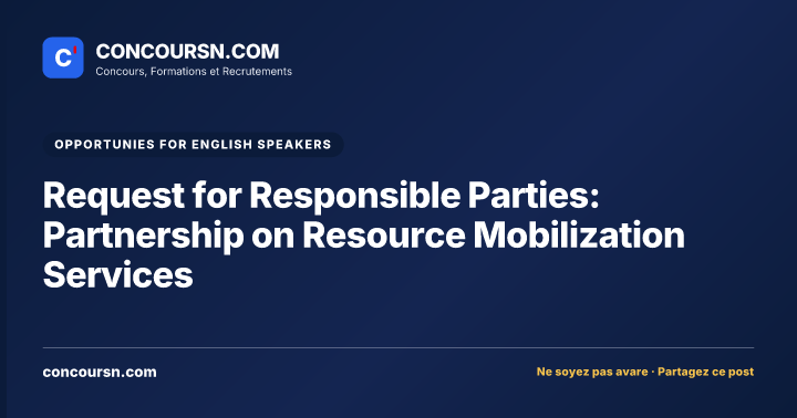 Illustration de l’article : Request for Responsible Parties: Partnership on Resource Mobilization Services