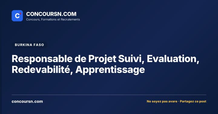 Responsable de Projet Suivi, Evaluation, Redevabilité, Apprentissage