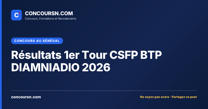Illustration de l’article : Résultats 1er Tour CSFP BTP DIAMNIADIO 2026