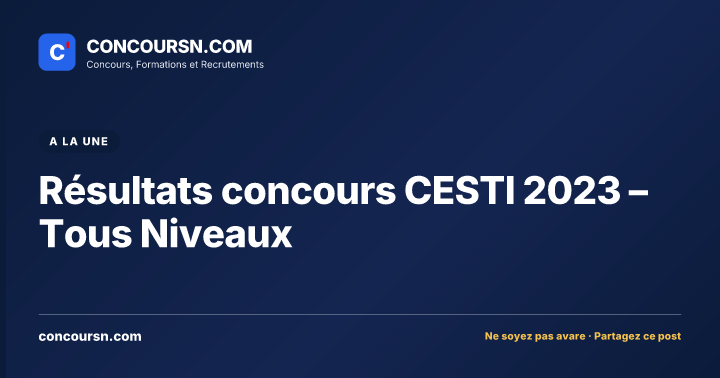 Illustration de l’article : Résultats concours CESTI 2023 – Tous Niveaux
