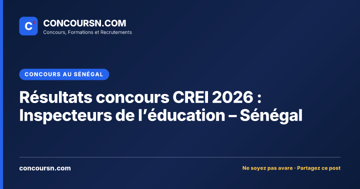 Illustration de l’article : Résultats concours CREI 2026 : Inspecteurs de l’éducation – Sénégal