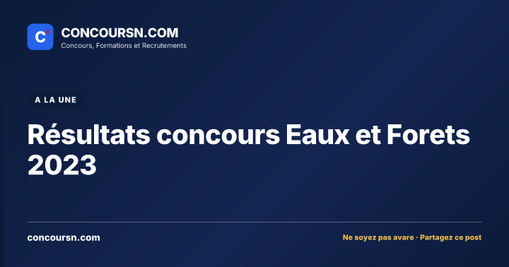 Illustration de l’article : Résultats concours Eaux et Forets 2023