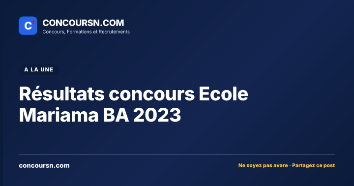 Illustration de l’article : Résultats concours Ecole Mariama BA 2023