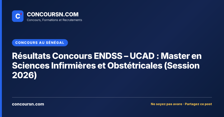 Illustration de l’article : Résultats Concours ENDSS – UCAD : Master en Sciences Infirmières et Obstétricales (Session 2026)