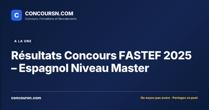 Résultats Concours FASTEF 2025 – Espagnol Niveau Master