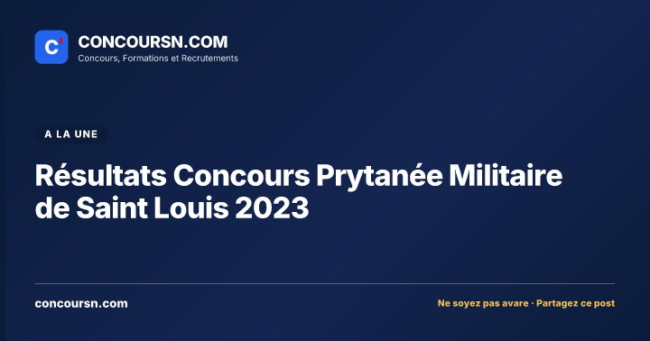 Résultats Concours Prytanée Militaire de Saint Louis 2023