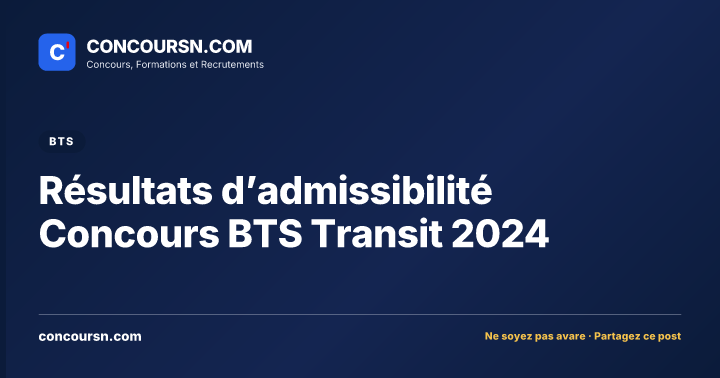 Illustration de l’article : Résultats d’admissibilité Concours BTS Transit 2024