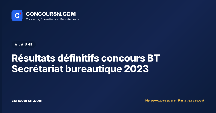 Illustration de l’article : Résultats définitifs concours BT Secrétariat bureautique 2023