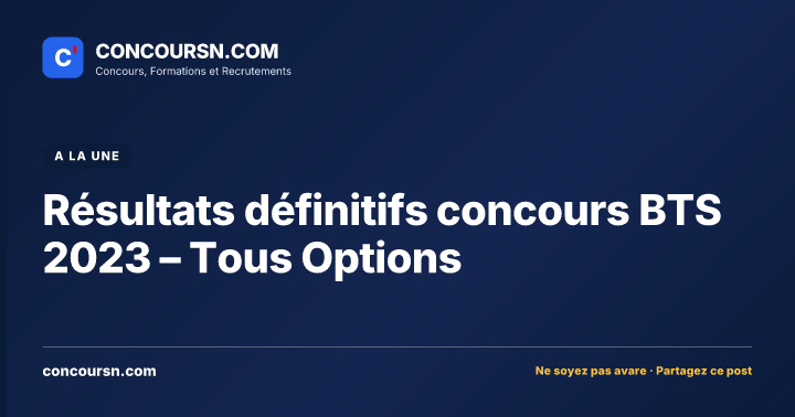 Illustration de l’article : Résultats définitifs concours BTS 2023 – Tous Options