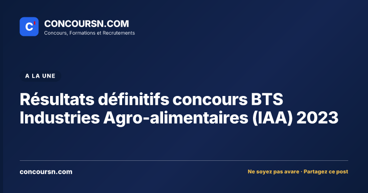 Illustration de l’article : Résultats définitifs concours BTS Industries Agro-alimentaires (IAA) 2023