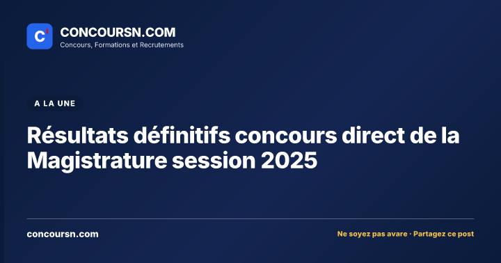 Illustration de l’article : Résultats définitifs concours direct de la Magistrature session 2025