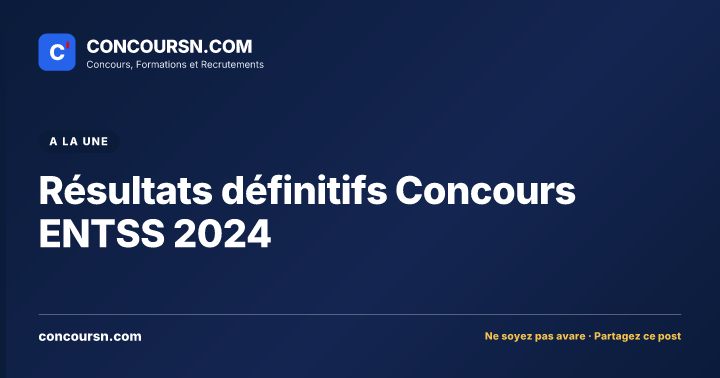 Illustration de l’article : Résultats définitifs Concours ENTSS 2024