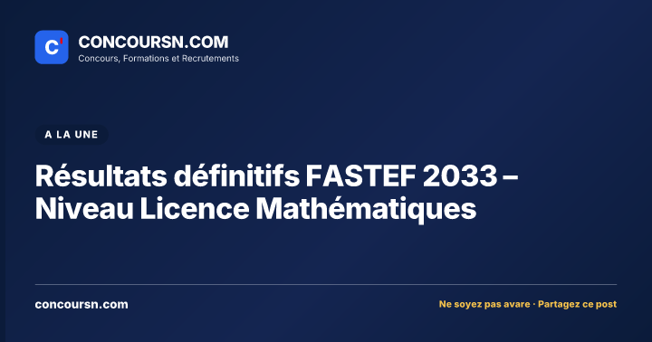 Illustration de l’article : Résultats définitifs FASTEF 2033 – Niveau Licence Mathématiques